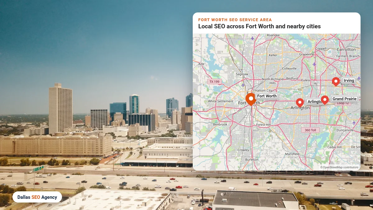 SEO Agency Fort Worth service area map covering Fort Worth and nearby DFW cities